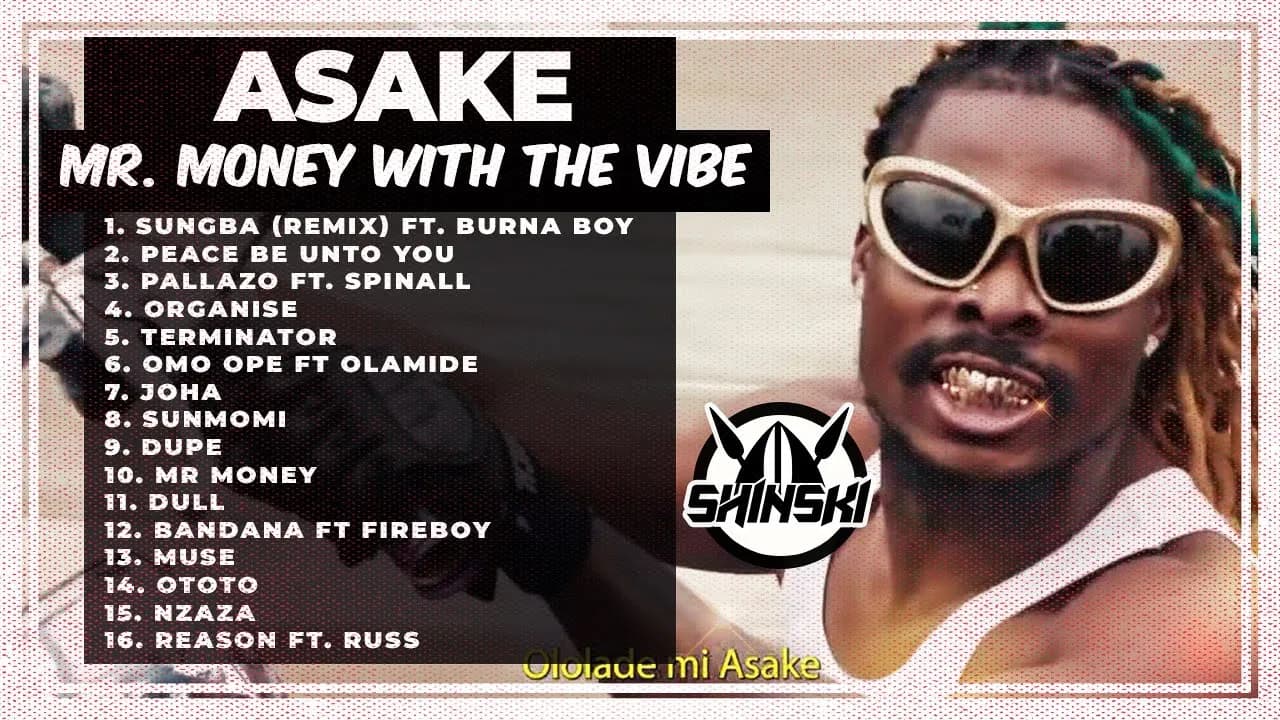 Best of Asake Video Mix - Mr Money With Vibes Full Album [Sungba, Palazzo, Joha, Terminator -Dirty] poster