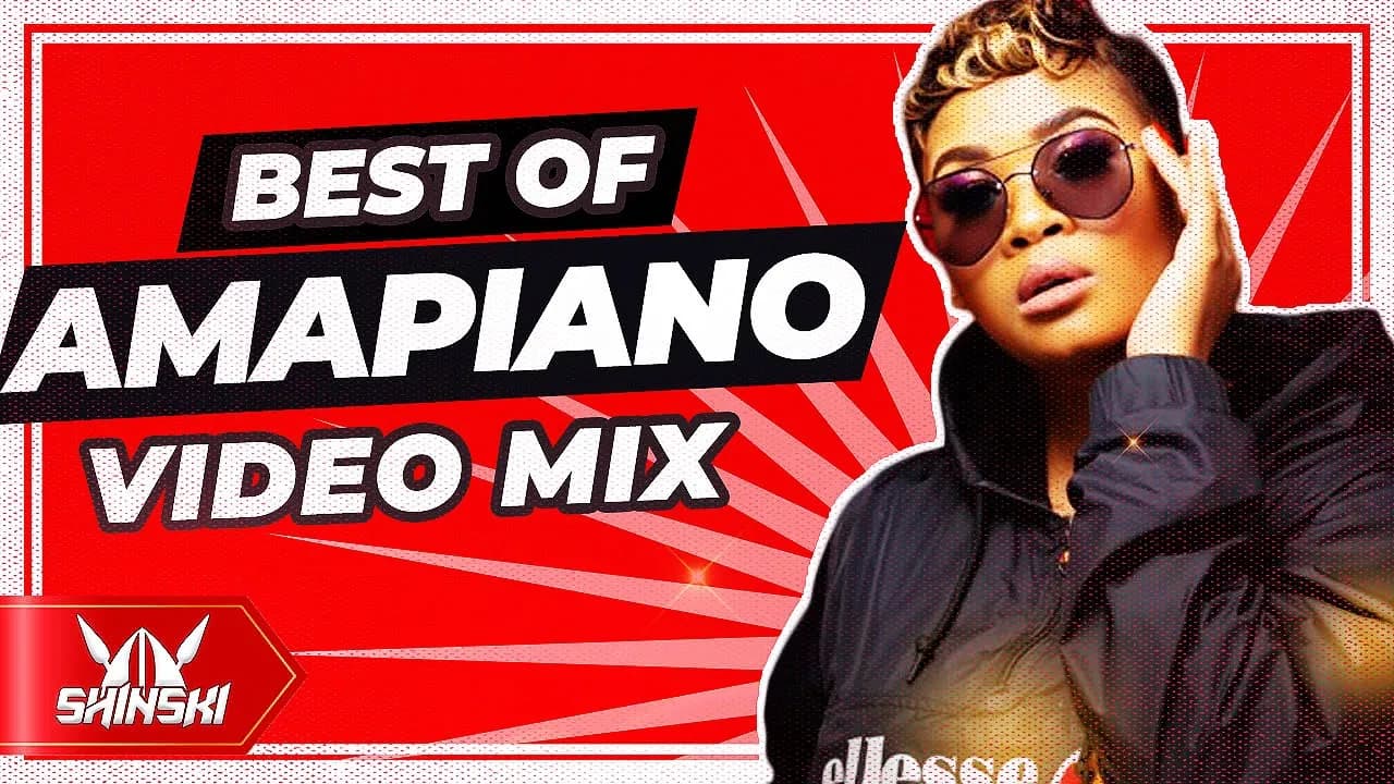 Amapiano Video Mix 5 Dj Shinski (Abo Mvelo, Adiwele, Felo Le Tee, Kabza De Small, Major League Djz) poster