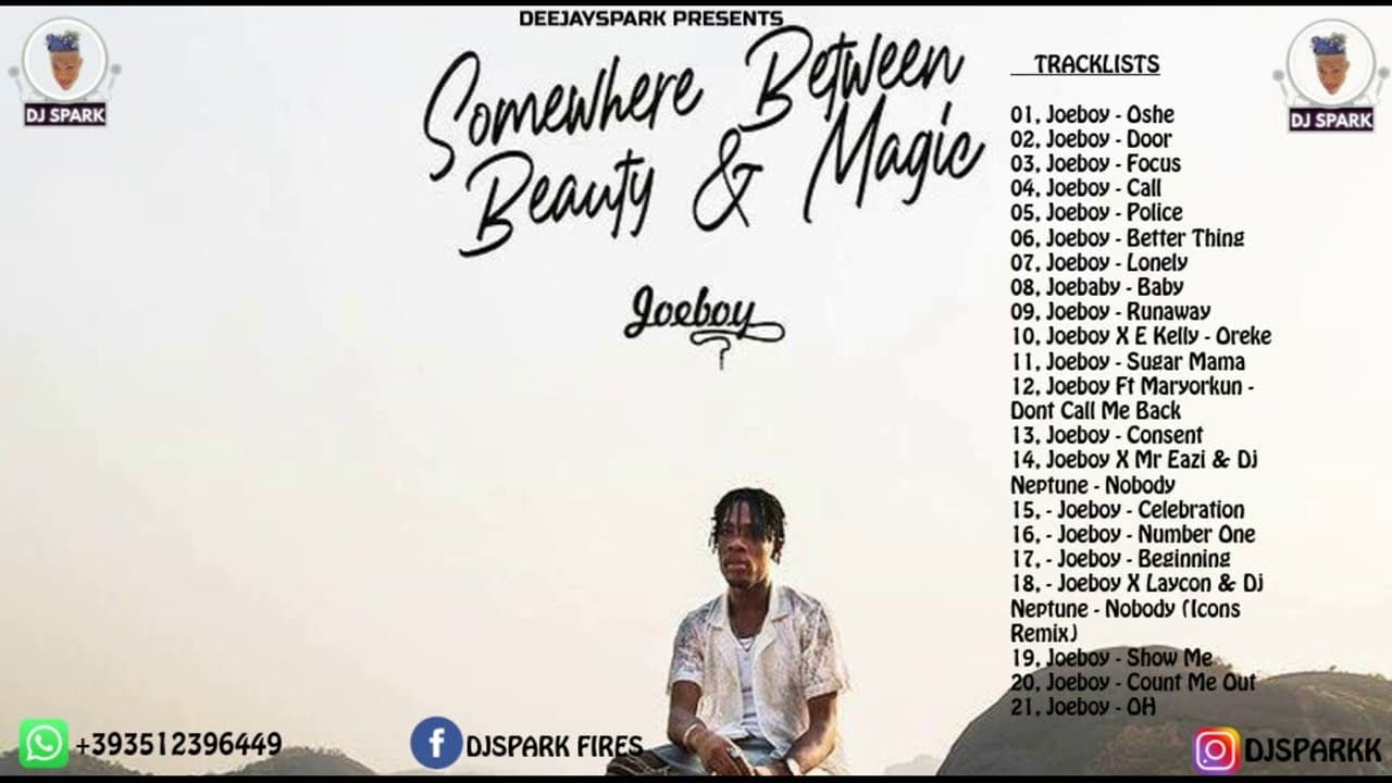 JOEBOY 2021 FULL ALBUM /SOMEWHERE BETWEEN BEAUTY & MAGIC FULL ALBUM 2021 MIXED BY DJ SPARK FT JOEBOY poster