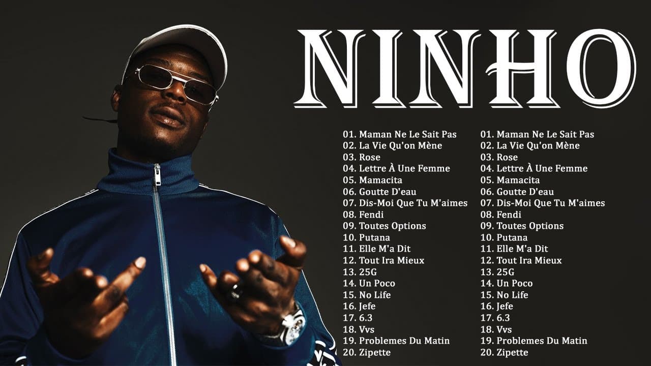 NINHO Grands Succès 2023 - Les Meilleurs Chansons de NINHO 2023 - Les Plus Grands Tubes de NINHO poster