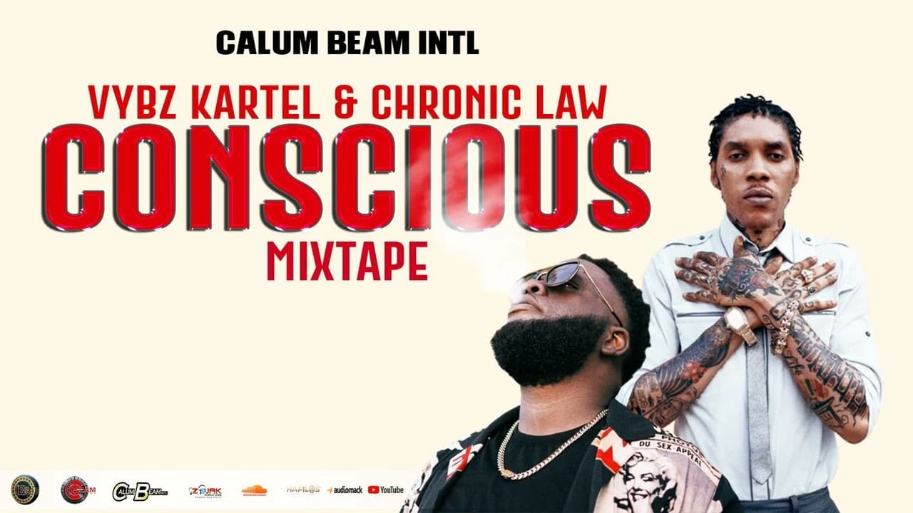 Chronic law & Vybz kartel Mix 2023 / Conscious & Positive Mix (Calum beam intl) poster