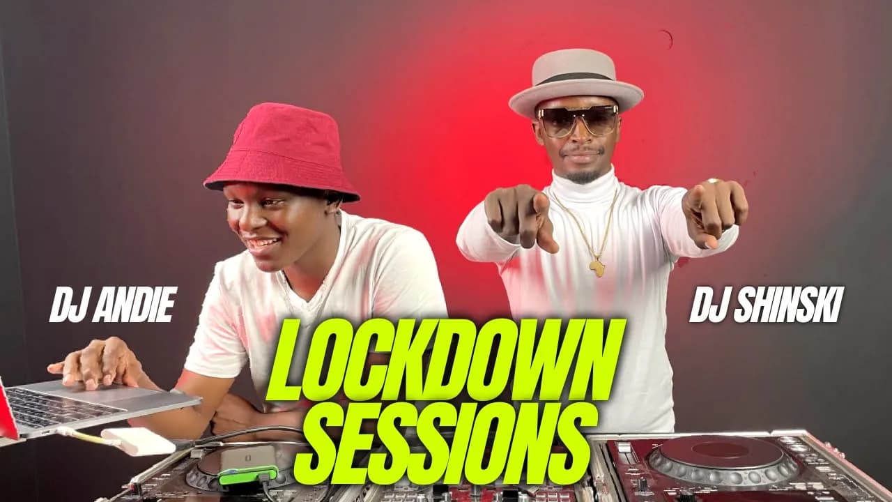 The Lockdown Sessions Ft Dj Shinski & Dj Andie poster