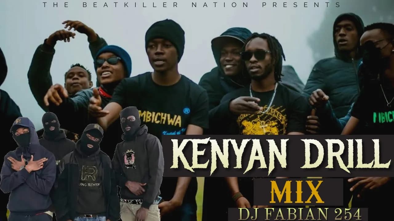 KENYAN DRILL MIX - DJ FABIAN 254 FT BURUKLYN BOYZ, WAKADINALI, DA VAJI, NATTY, MANDO poster