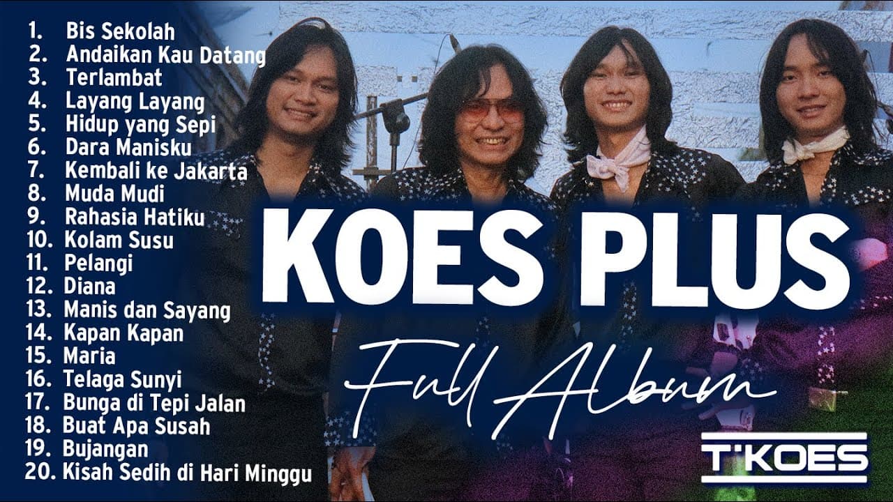 FULL ALBUM KOES PLUS Terpopuler 70-an Cover by T'KOES poster