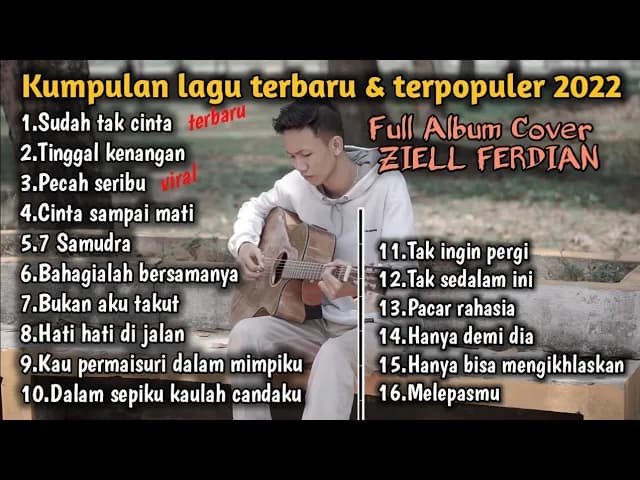 Full Album Ziell Ferdian  || Sudah Tak Cinta(NEW) || Kumpulan lagu terbaru & Terpopuler 2022 poster