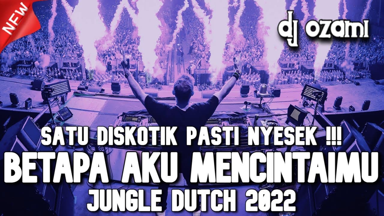 SATU DISKOTIK PASTI NYESEK ! DJ BETAPA AKU MENCINTAIMU X NEW JUNGLE DUTCH 2022 FULL BASS poster