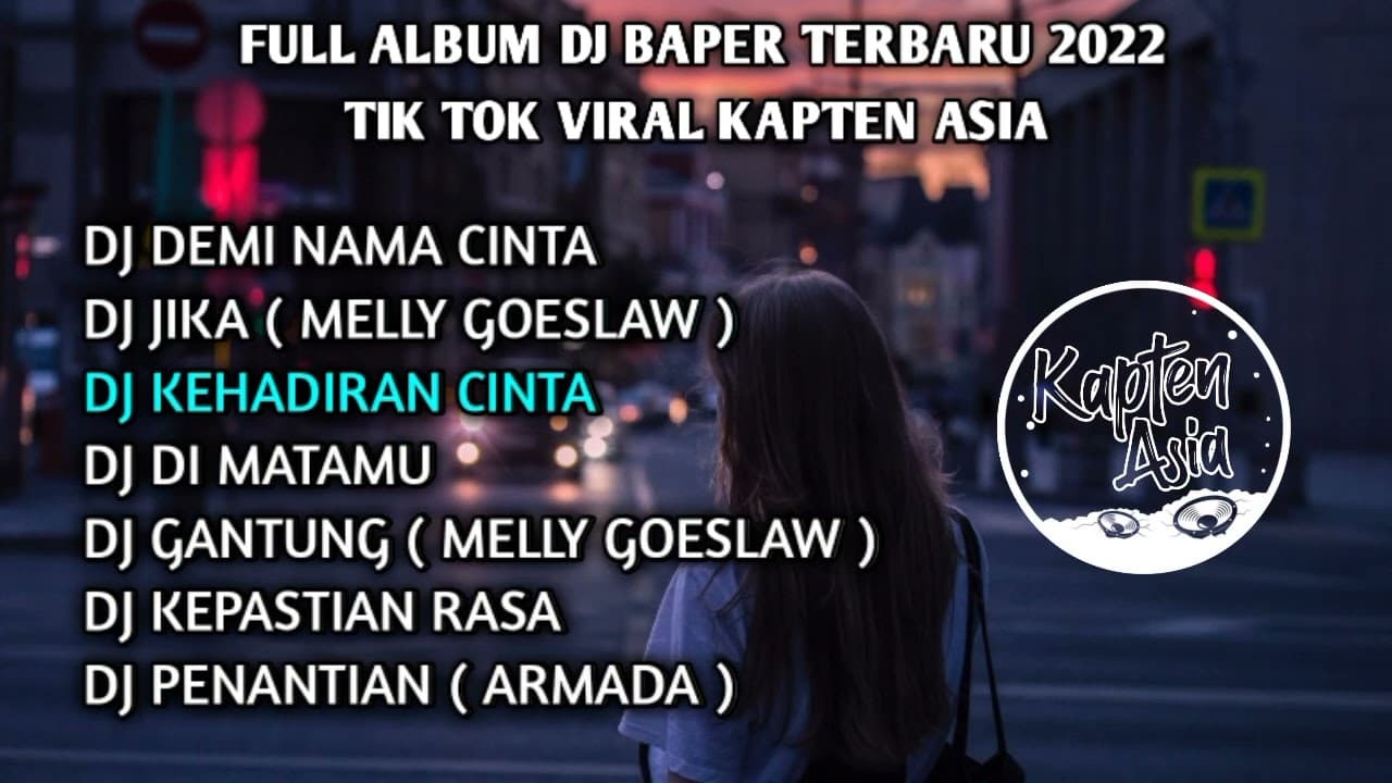 FULL ALBUM DJ BAPER TERBARU TIK TOK VIRAL 2022 JEDAG JEDUG FULL BASS YANG KALIAN CARI poster