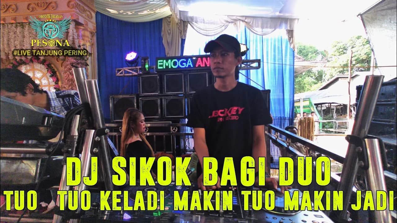 DJ SIKOK BAGI DUO X TUO TUO KELADI OT PESONA LIVE SHOW - DJ GUNTUR JS FT DJ YANTO KURE poster