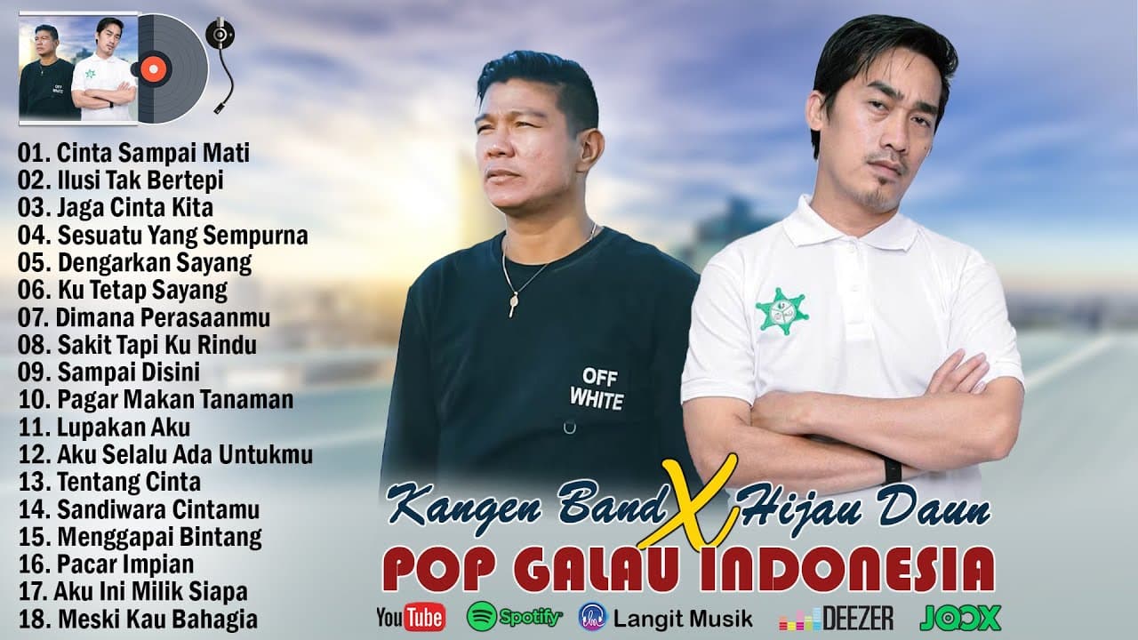 KANGEN BAND DAN HIJAU DAUN FULL ALBUM TERBARU 2023 TERPOPULER - LAGU POP INDONESIA SUPER HITS poster