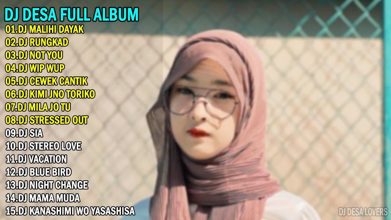 DJ Desa "DJ Malihi Dayak, DJ Not You" Full Album Terbaru 2023 | DJ Slow Terbaru ❗ Enak Buat Santai poster