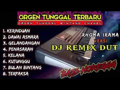 ORGEN TUNGGAL DJ REMIX DANGDUT TERBARU ALBUM H RHOMA IRAMA SLOW LAGU LAWAS FULLBASS HOREG poster