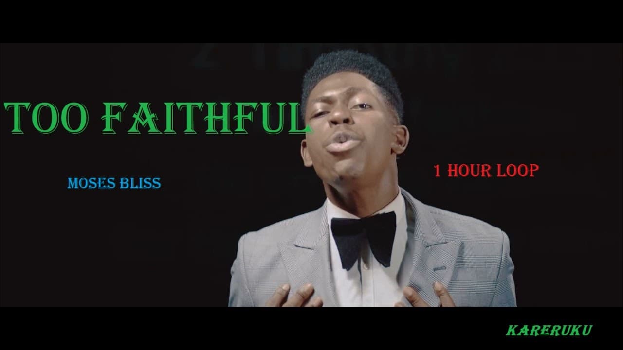 Moses Bliss - Too Faithful (1 hour Loop) poster