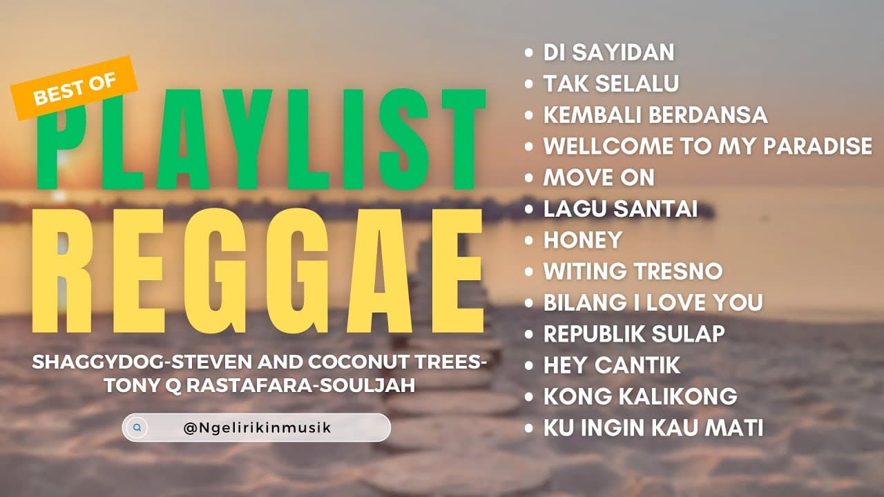 Playlist terbaru Reggae 2023 | Shaggy Dog, Souljah, Steven and Coconut Trees, Tony Q Rastafara poster