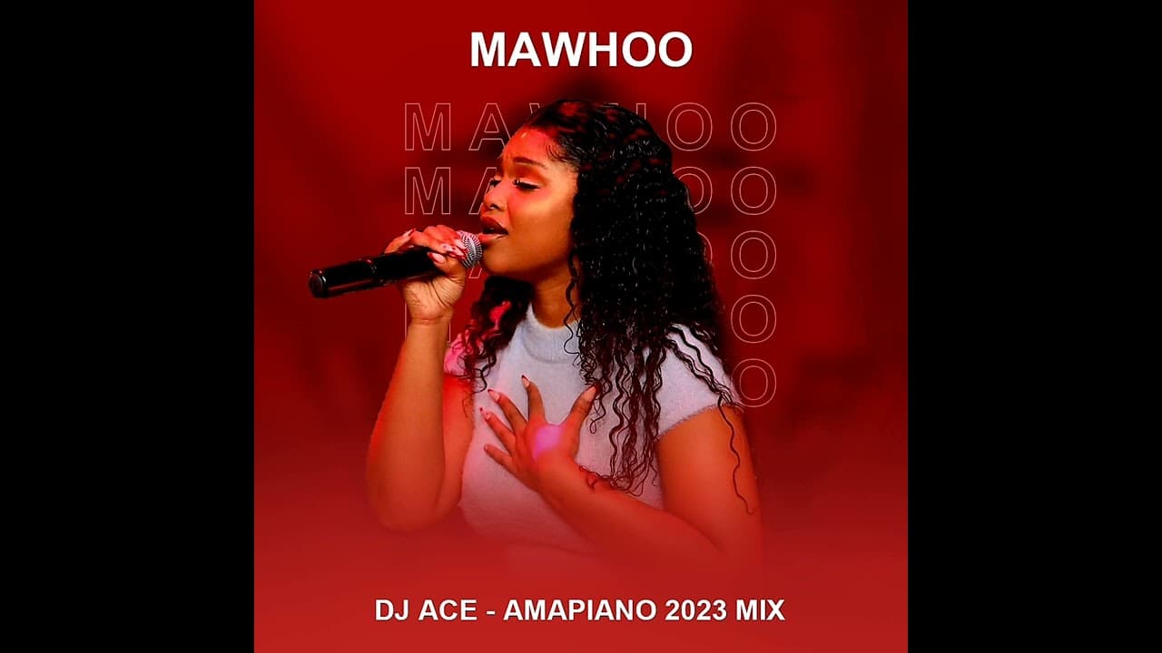MaWhoo | AMAPIANO 2023 MIX | DJ Ace ♠️ poster