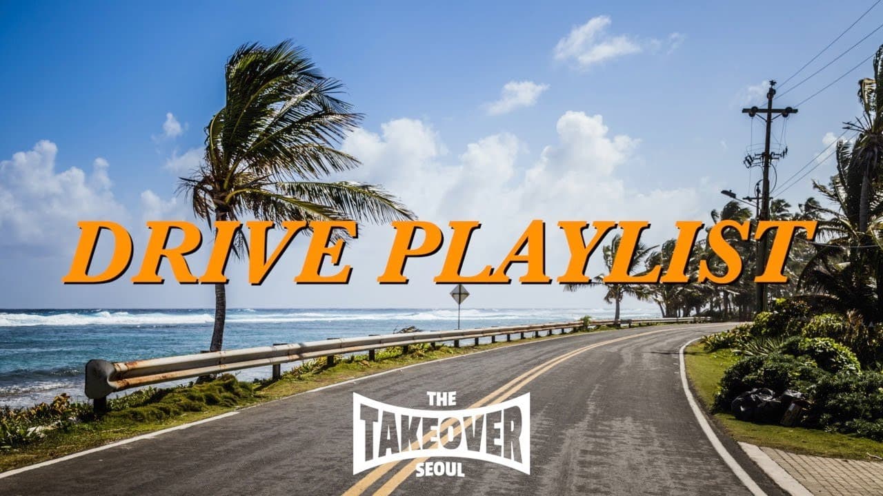 [Playlist] 음악은 내가 맡을게 넌 운전만 해ㅣDrive PlaylistㅣDJ RUDE poster