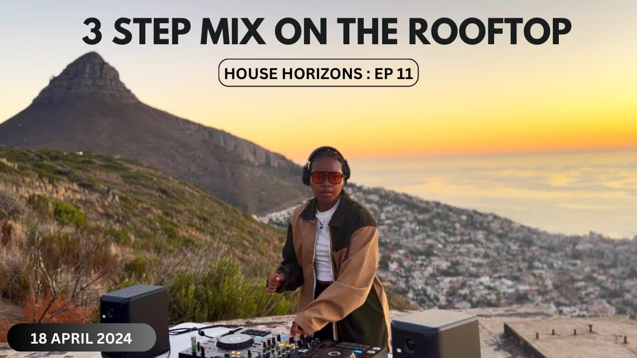 House Horizons EP 11 - 3 Step Mix on the Rooftop (April 2024) poster