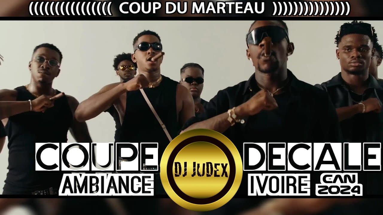 COUPE DECALE VIDEO MIX | COUP DU MARTEAU | AMBIANCE IVOIRE CAN 2024 - DJ JUDEX,TAMSIR, TEAM PAIYA... poster