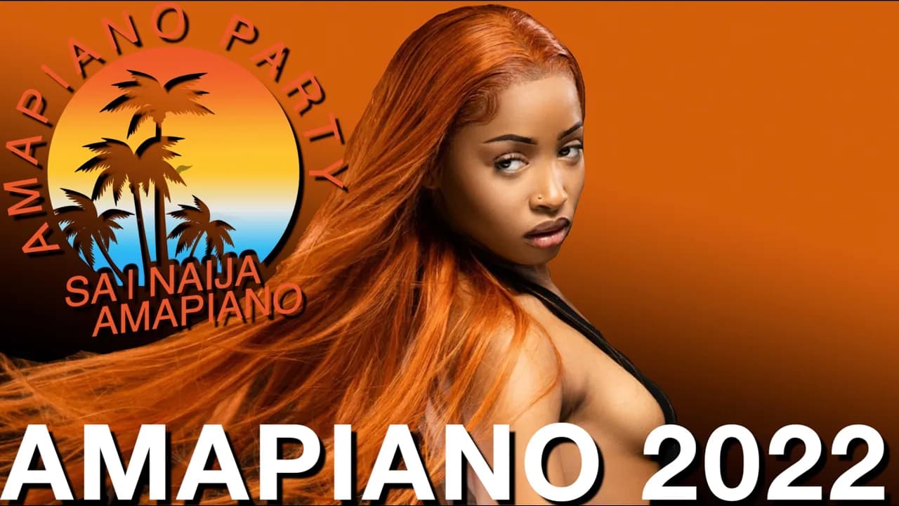 AMAPIANO PARTY | NAIJA AMAPIANO | SA AMAPIANO | AMAPIANO 2022 VIDEO MIX | BEST OF AMAPIANO 2022 poster