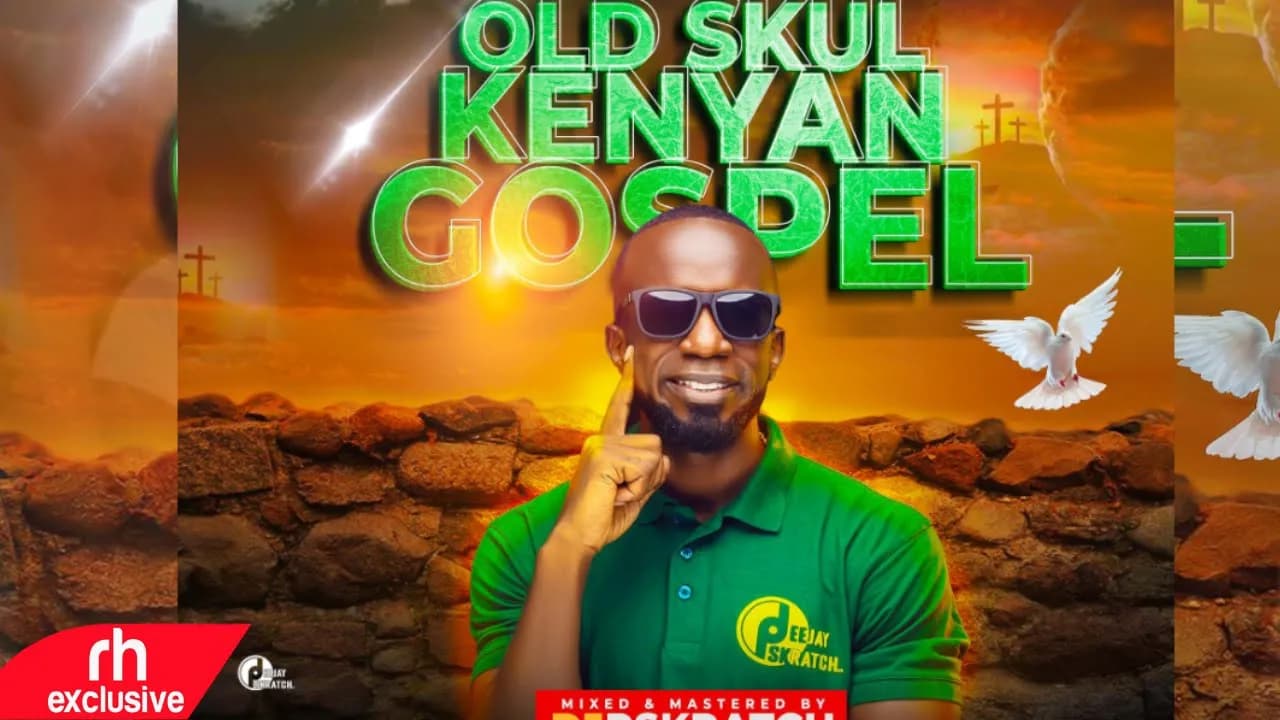 THROWBACK KENYAN GOSPEL MIX VIDEO - DJ PSCRATCH FT (ESTHER WAHOME, RUFFTONE, RINGTONE, DADDY OWEN, poster