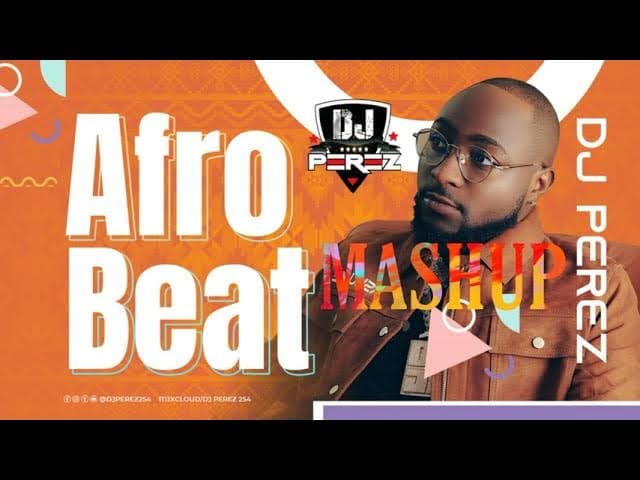 BEST OF NAIJA AFROBEAT MASHUP MIX | AFROBEAT MIX 2021 | NAIJA 2021 | DJ PEREZ(Omah Lay,Adekunle Gold poster