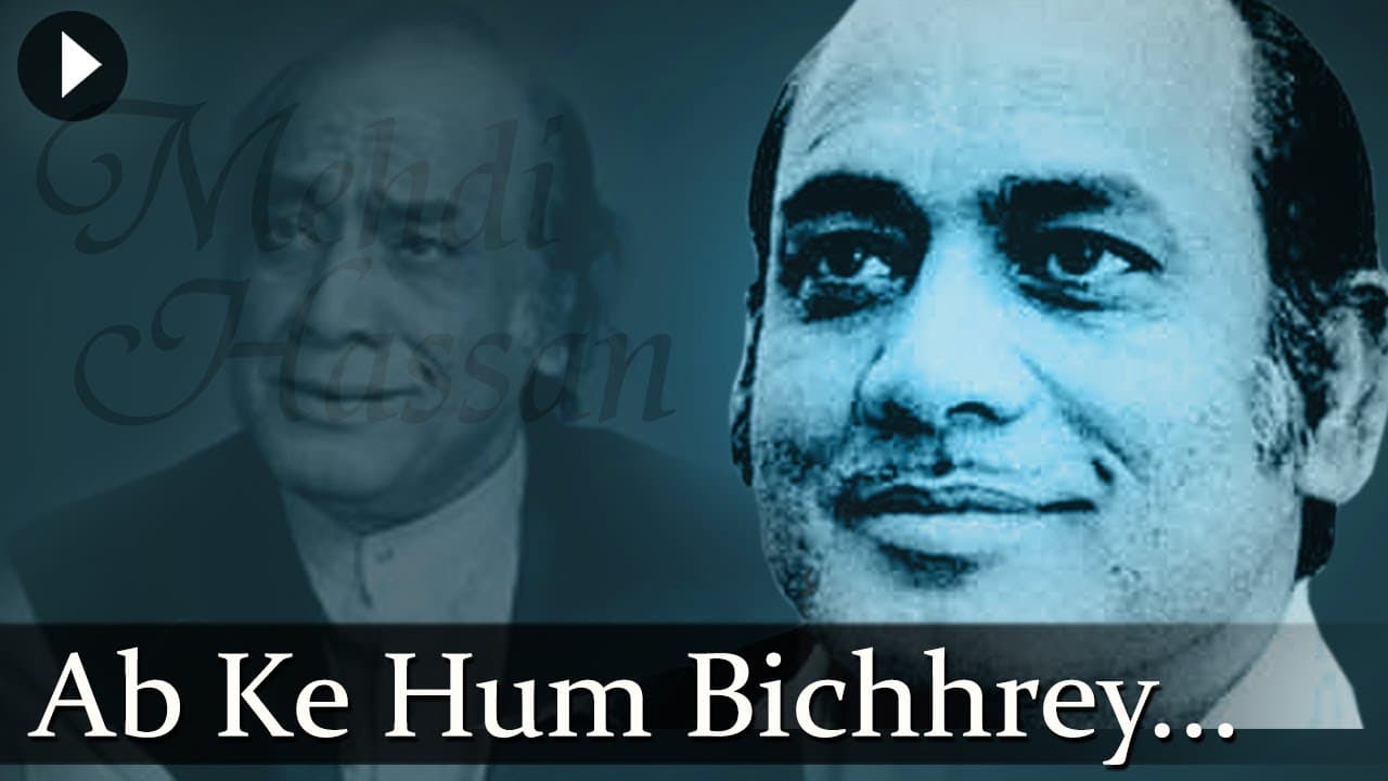 Ab Ke Hum Bichhrey - Mehdi Hassan - Top Ghazal Songs poster