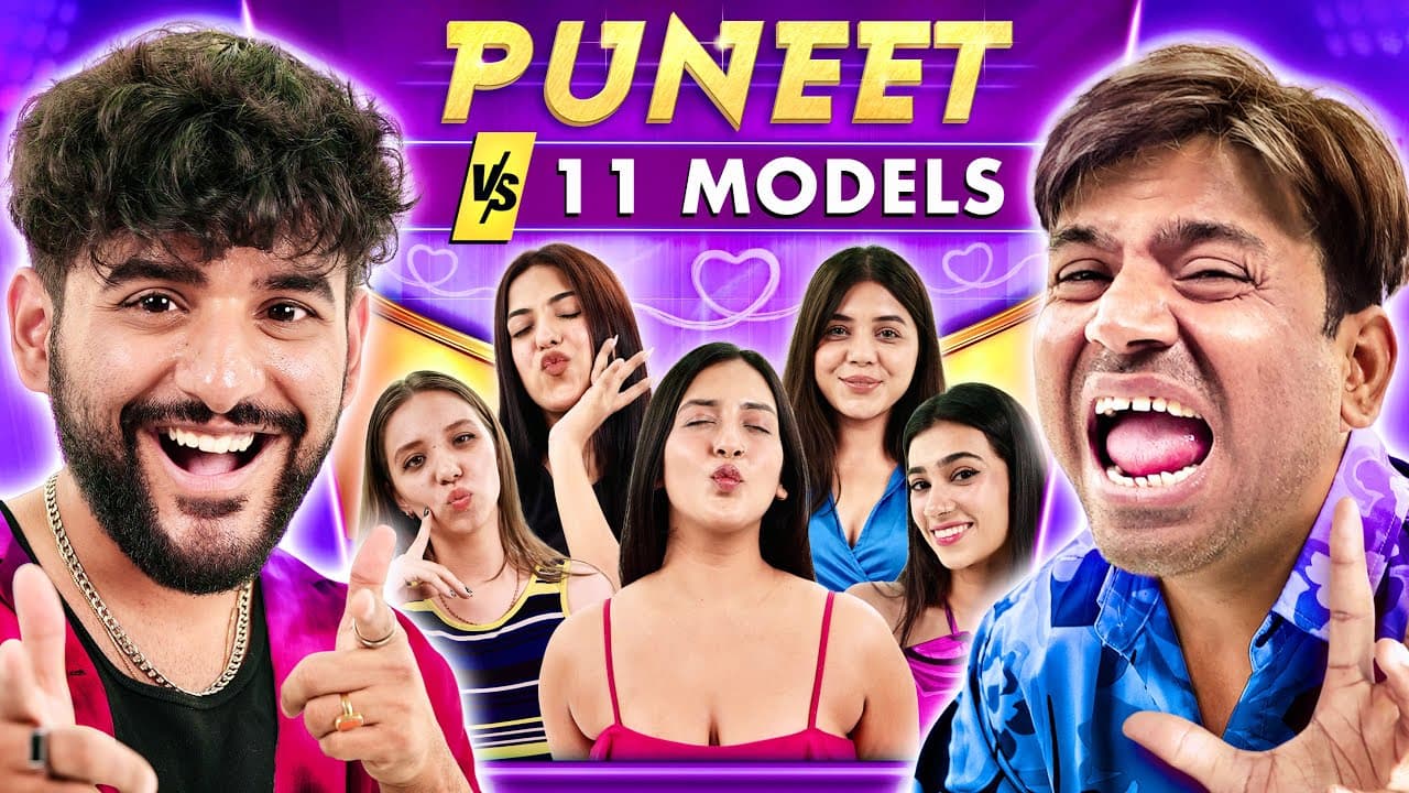 PUNEET SUPERSTAR VS 11 SUPER MODELS : DATING CHALLENGE poster