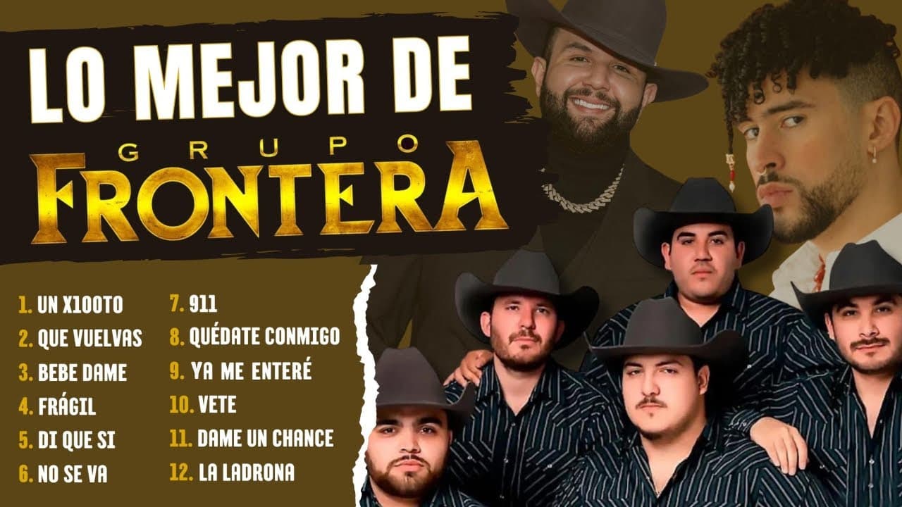 Lo Mejor de Grupo Frontera (Mix 2023) ft. Bad Bunny, Carin León, Fuerza Regida, Marca Registrada poster