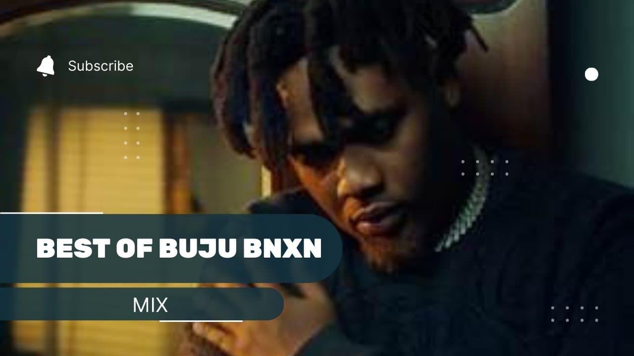 BEST OF BUJU BNXN (1 HOUR 30 MIN NON STOP MIX) poster