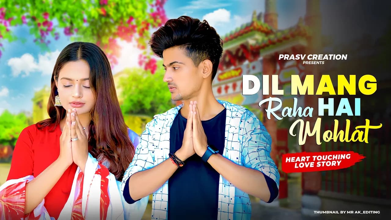 Dil Maang Raha Hai Mohlat | Emotional Love Story | Ghost | Yaseer Desai | 2022 | PRASV Creation poster