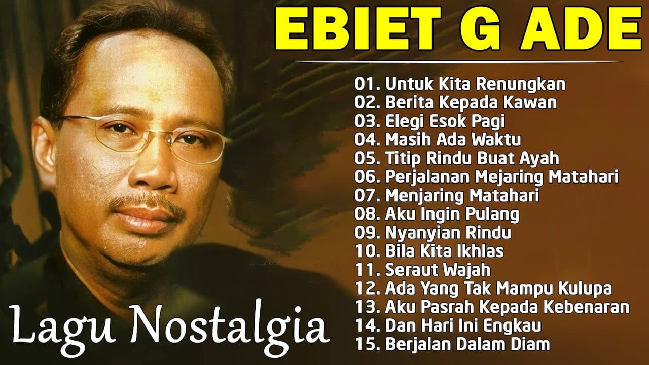 Ebiet G Ade | Lagu POP Nostalgia Lawas Indonesia Terbaik poster