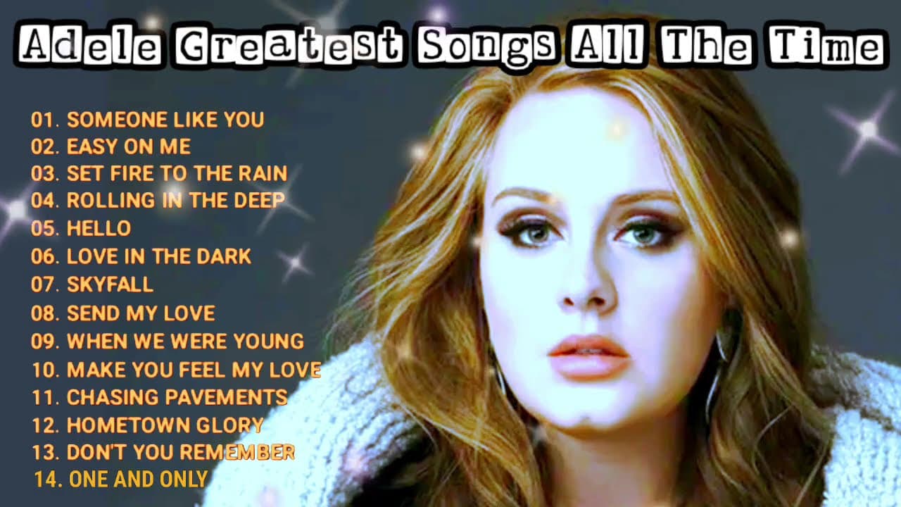 Adele Best Songs Greatest Top Hits All The Time Playlist Album Evergreen poster