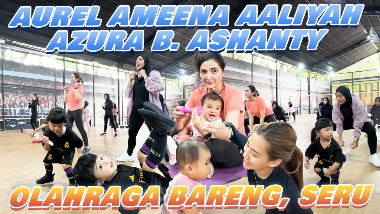 AUREL AMEENA AALIYAH OLAHRAGA BARENG. B ASHANTY AZURA GIRANG poster