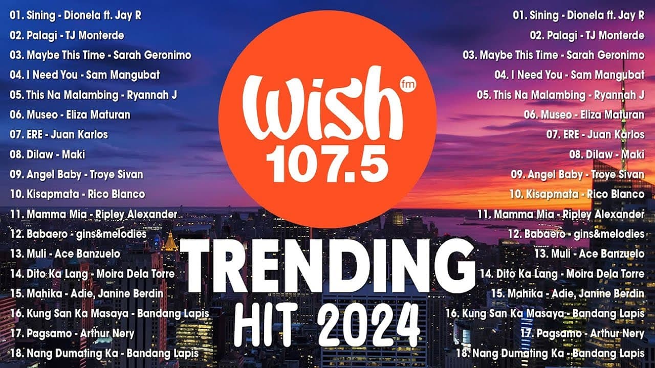 Best Of Wish 107.5 Songs Playlist 2024 | Palagi - TJ Monterde, Sining - Dionela, Dilaw - Maki poster