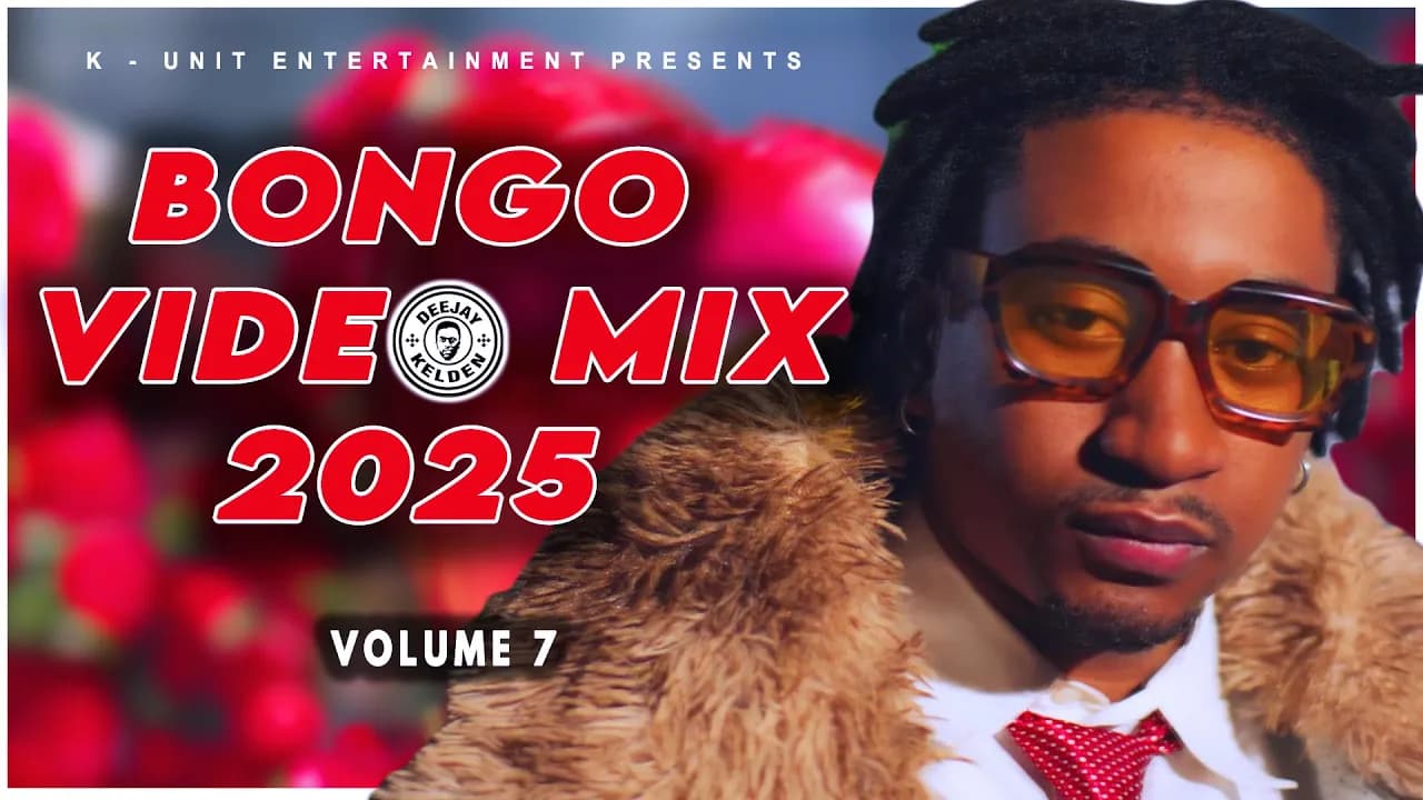 BONGO MIX 2025 VOL.7 BY DJ KELDEN - JAY MELODY, MBOSSO, ZUCHU, ALIKIBA, MARIO, WILLY PAUL, DARASSA poster