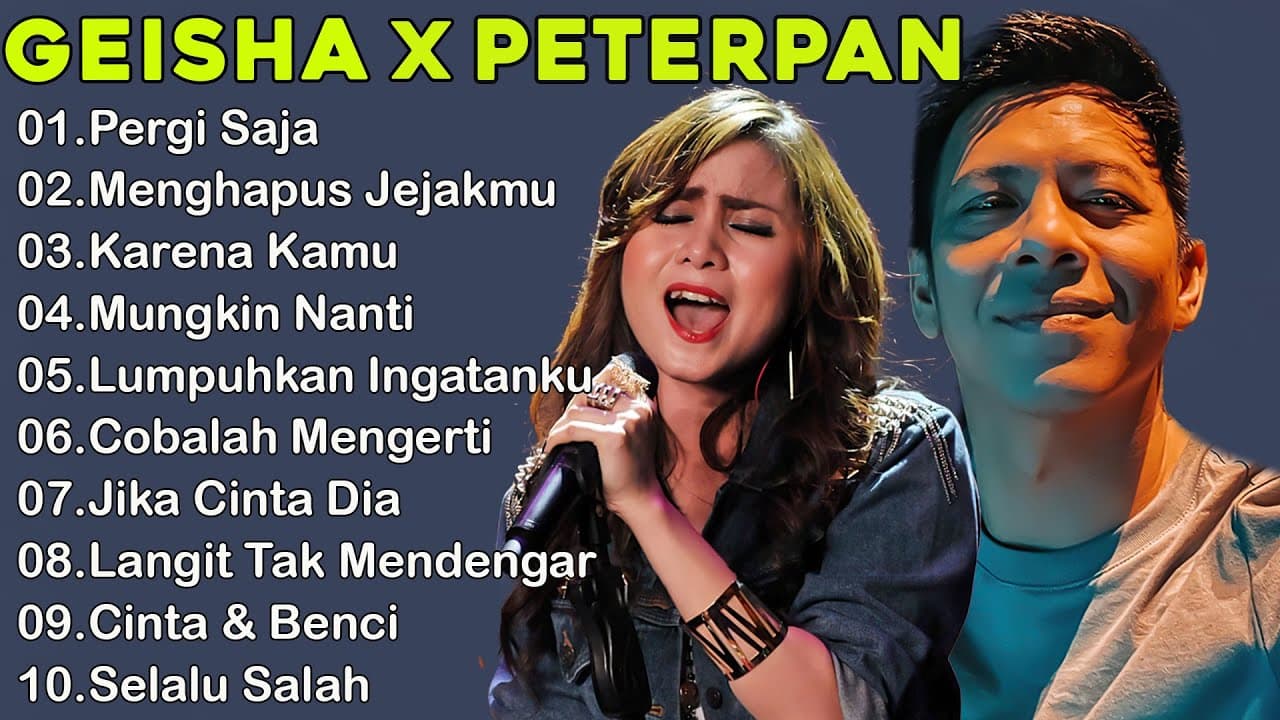 Peterpan & Geisha - Lagu Pop Indonesia Terpopuler Enak Didengar|| Pergi Saja poster