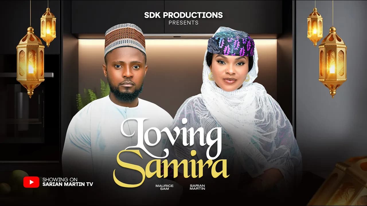 LOVING SAMIRA - MAURICE SAM, SARIAN MARTIN, ADA ULI, ISOKEN IGBINIGIE, NEW 2025 Nigerian Movie poster