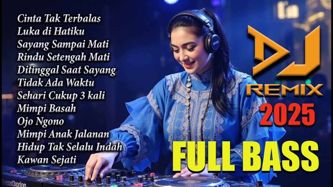 DJ DANGDUT REMIX TERBARU 2025 🎧FULL BASS 🎧CINTA TAK TERBATAS poster
