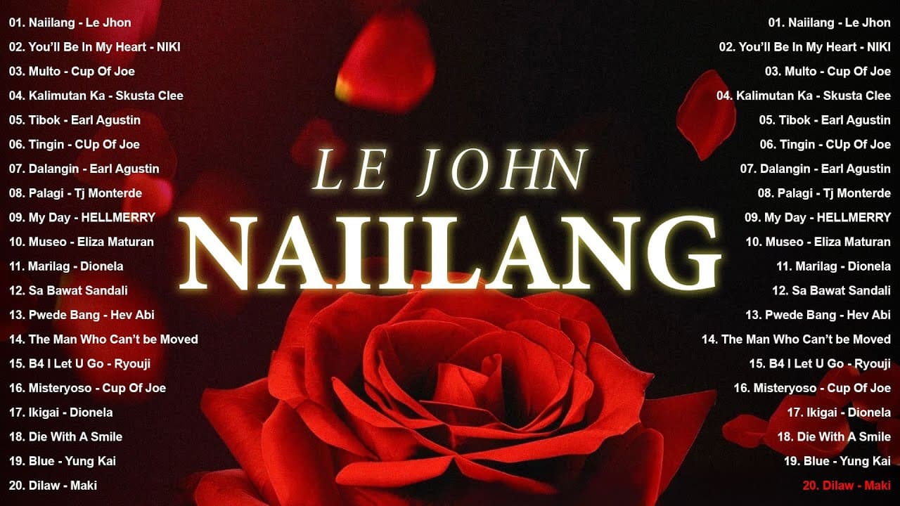 Naiilang - Le John, You'll Be In My Heart - Filipino Music Playlist - OPM Trending- Viral Music 2025 poster