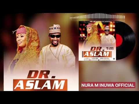 Nura M Inuwa - Dr Aslam - Official Audio 2025 poster