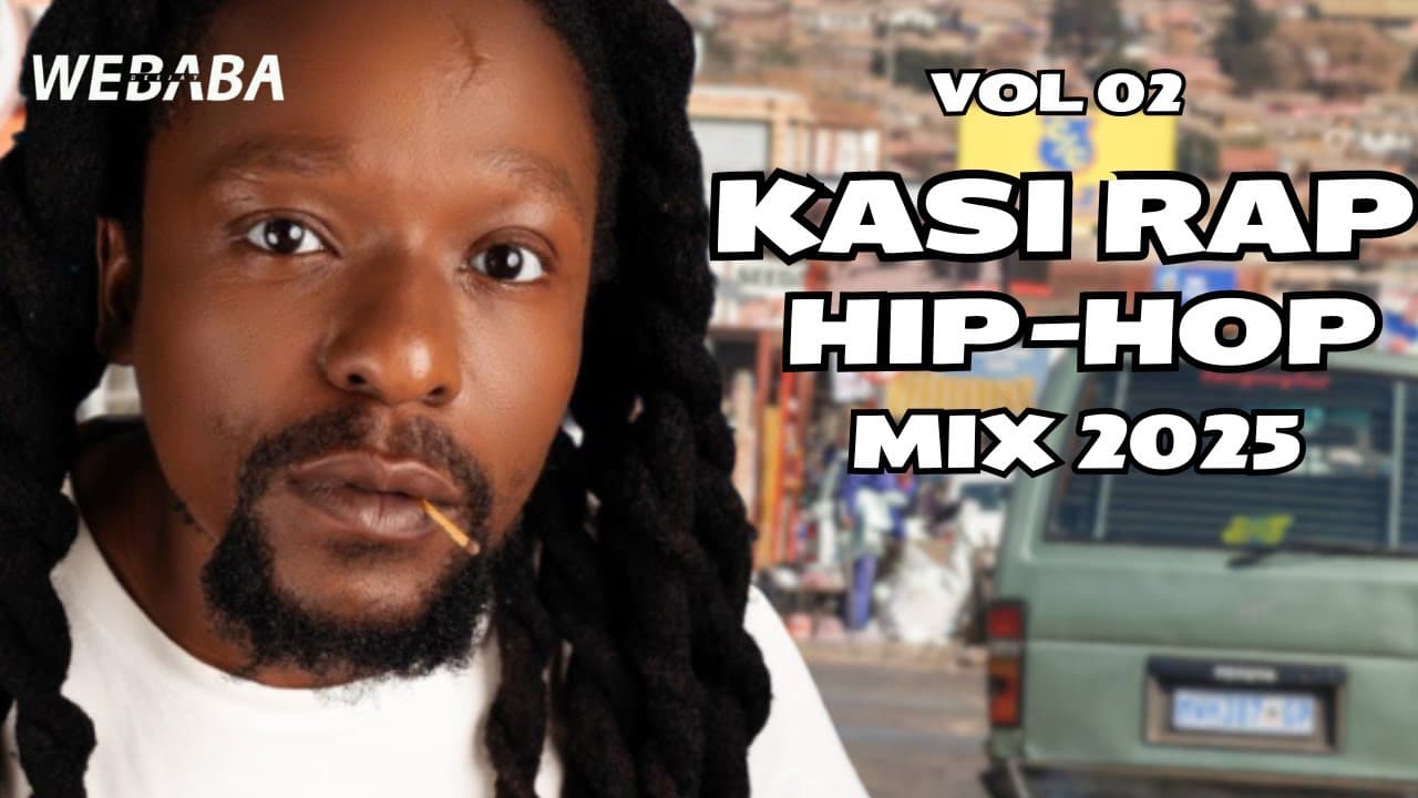 Kasi Rap Hip Hop Mix 2025 Vol 02 | Dj Webaba poster
