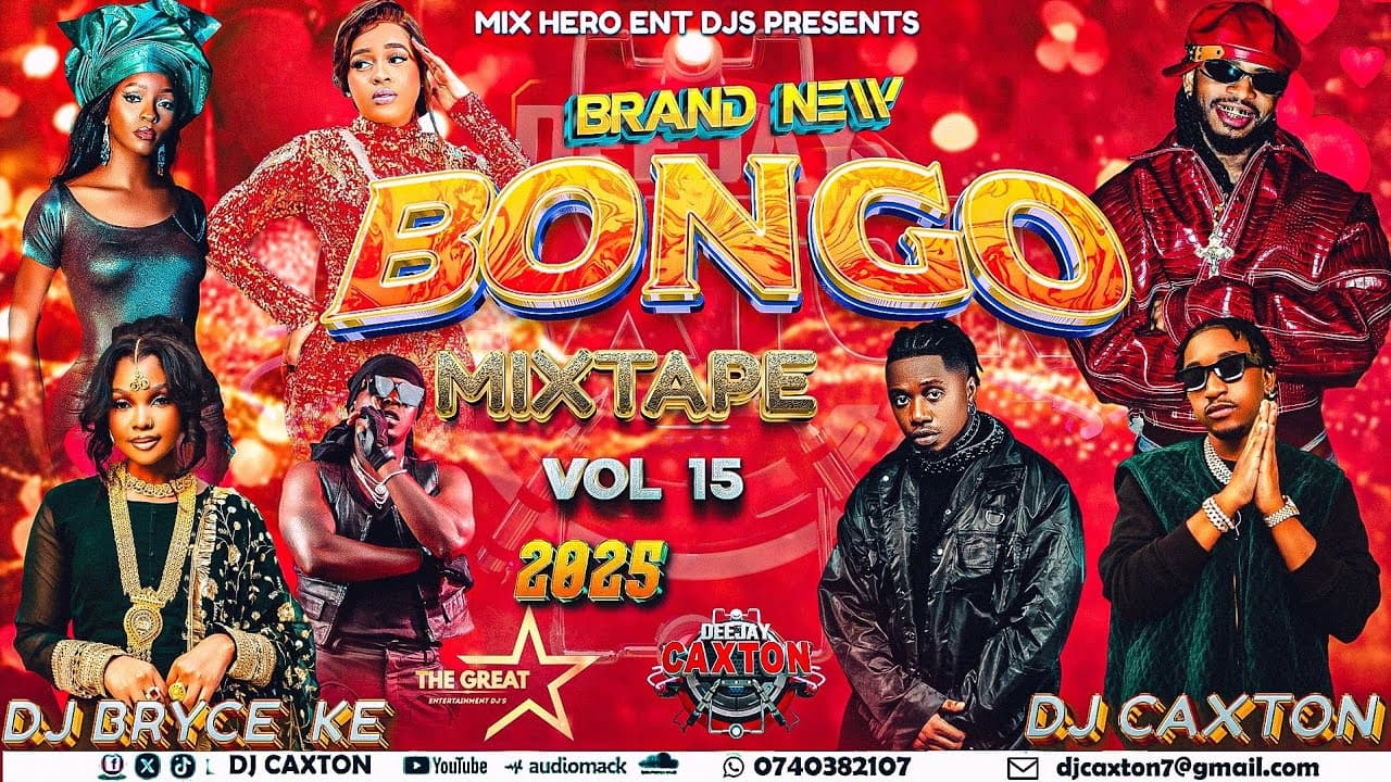 BRAND NEW BONGO VIDEO MIX 2025 VOL.15 | DJ CAXTON FT DJ BRYCE KE | MBOSSO,JAY MELODY,MARIOO,BIEN poster