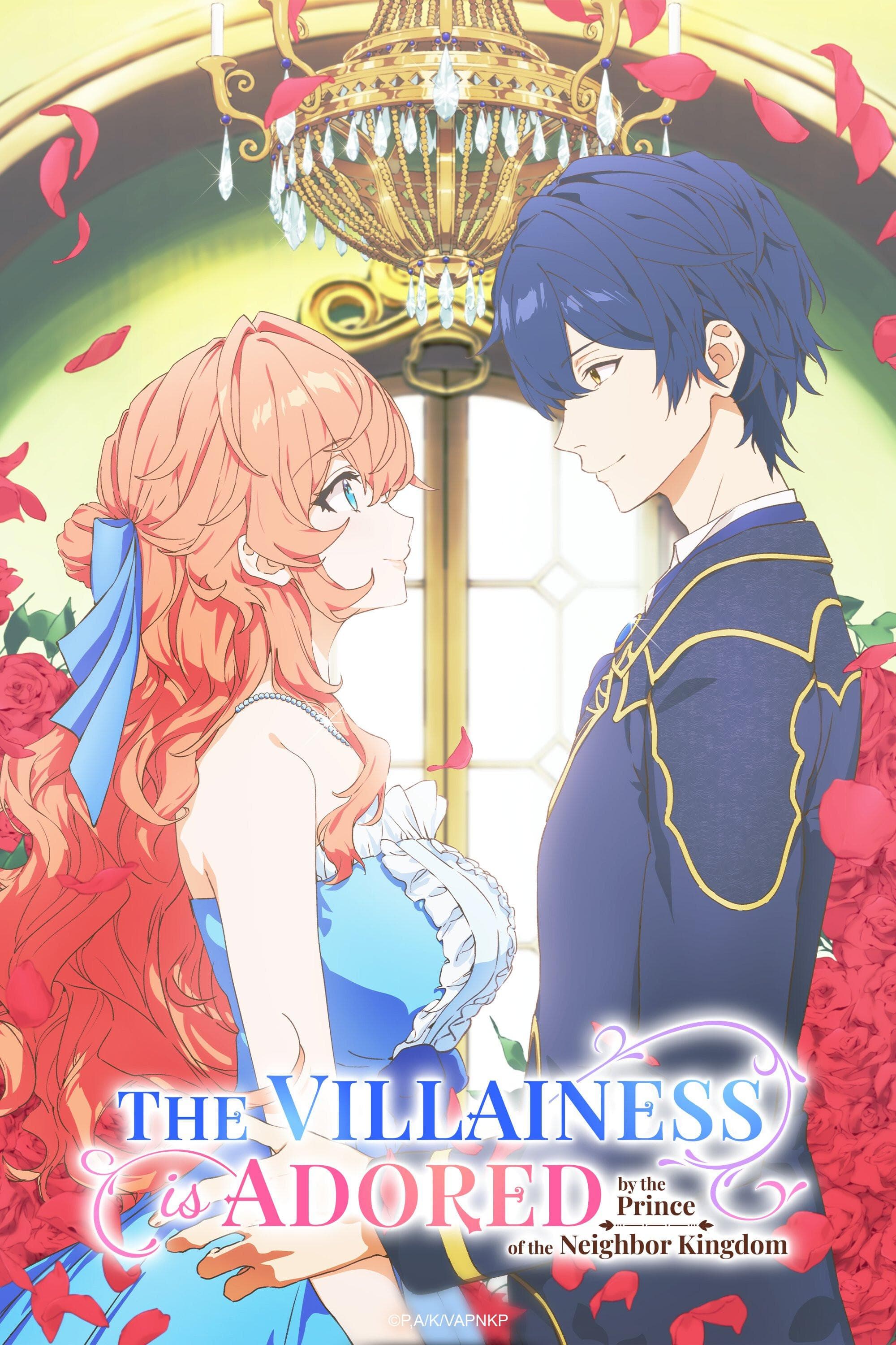 The Villainess Is Adored by the Prince of the Neighbor Kingdom poster